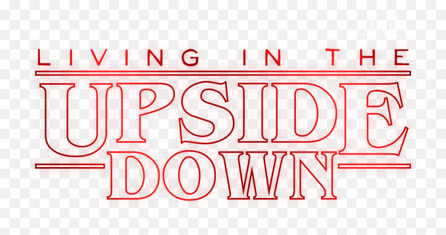 Living In The Upside Down Daniel 11 - 21 Sermons Iit Graphics Png,Stranger Things Logo Png
