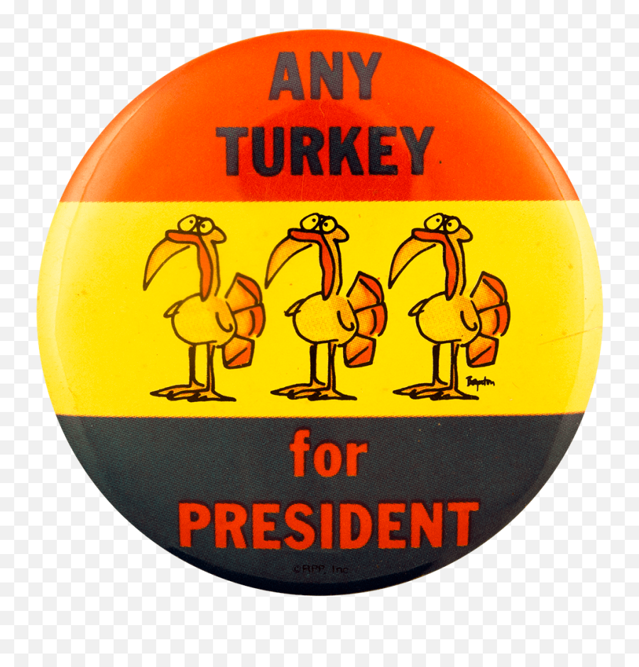 Any Turkey For President Flag Busy Beaver Button Museum - Circle Png,Turkey Flag Png