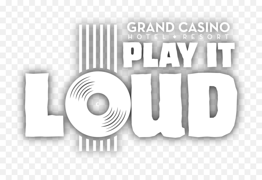 Play It Loud - Season 4 Grand Casino Hotel U0026 Resort Dot Png,Loud Png