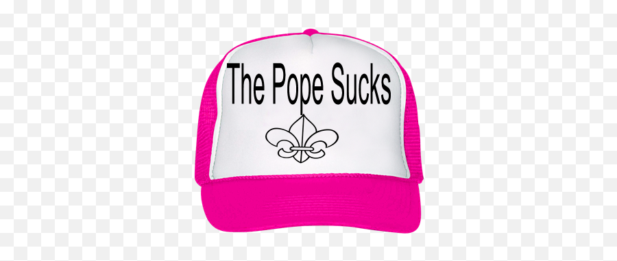 The Pope Sucks Trucker Hat - Audi North Atlanta Png,Pope Hat Png