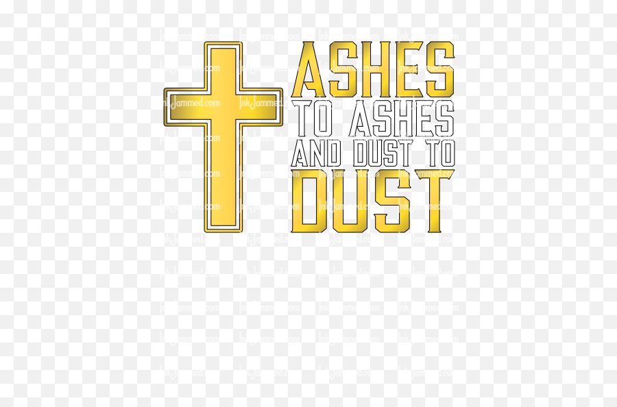 Ashes To And Dust - Cross Png,Ashes Png