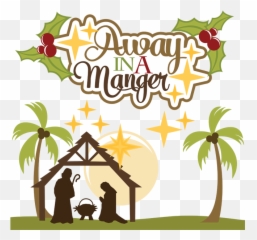 Away In A Manger Clipart Png Image - Christian Away In A Manger,Manger Png