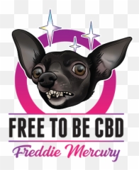 Home Free To Be Cbd - Chihuahua Png,Freddie Mercury Png
