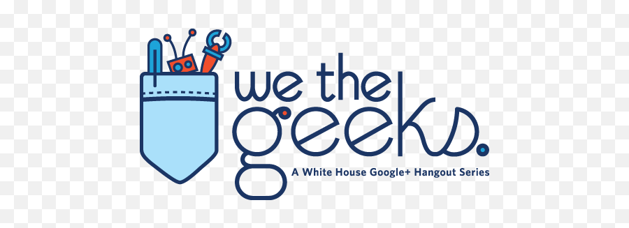 We The Geeks Whitehousegov - We Are Geeks Png,Google Hangouts Logo Png