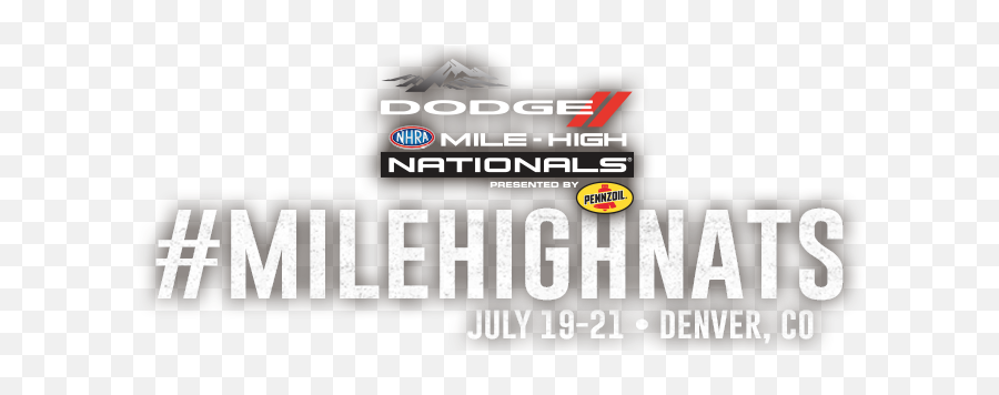 Dodge Mile - High Nhra Nationals Presented By Pennzoil Language Png,Pennzoil Logo