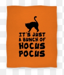 Itu0027s Just A Bunch Of Hocus Pocus Blanket Lookhuman - California Spangled Png,Hocus Pocus Png