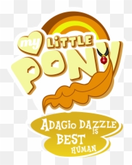Adagio Dazzle Is Best Human My Little Pony Equestria - My Little Pony Best Pony Png,My Little Pony Logo