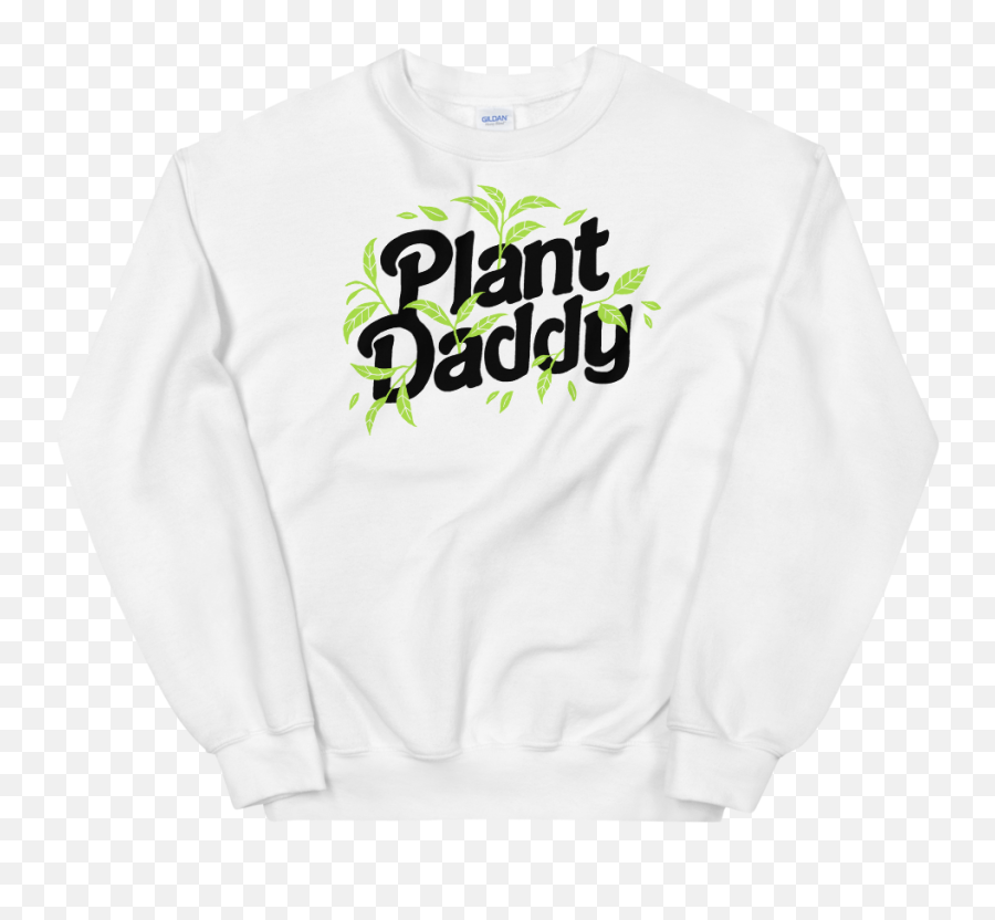 Sweatshirt Plant Daddy - Long Sleeve Png,Daddy Png