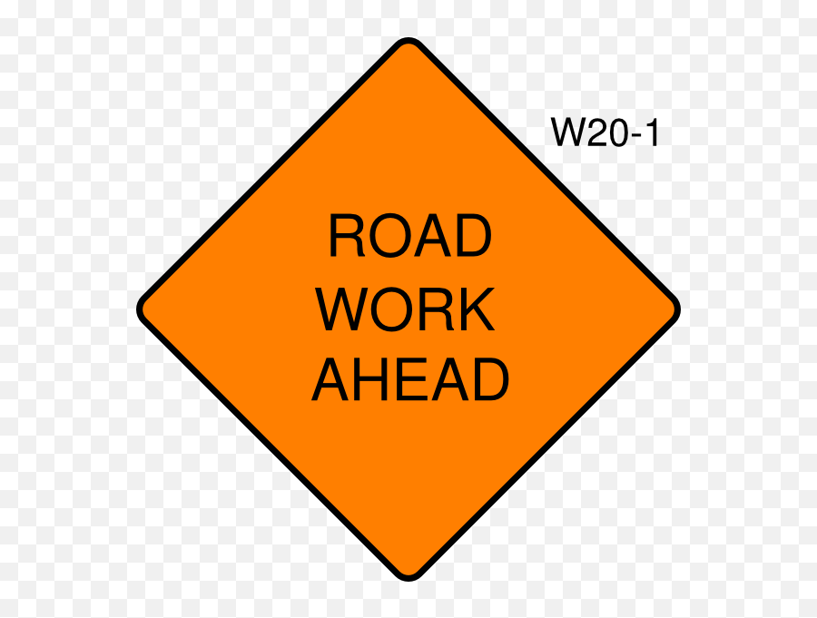Road Clipart Png - Road Work Ahead Sign Png Transparent Love Your Love The Most,Road Clipart Png