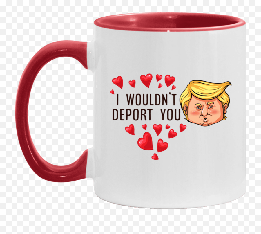 I Wouldnu0027t Deport You Funny Trump Head Accent Mug - Valentineu0027s Gift Mugs Fathers Day Sperm Mug Png,Trump Head Png