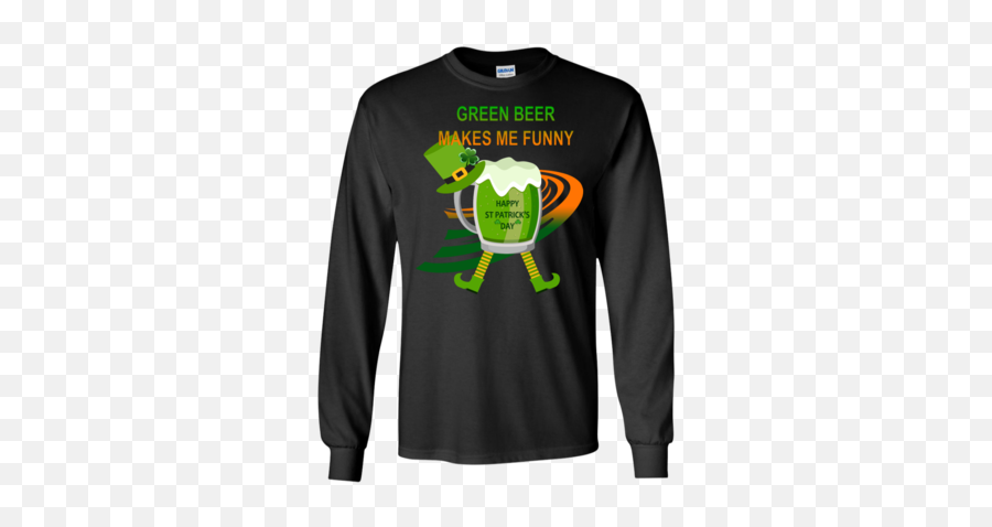 Download Hd Green Beer Makes Me Funny T Shirt Ls Ultra Png Tshirt