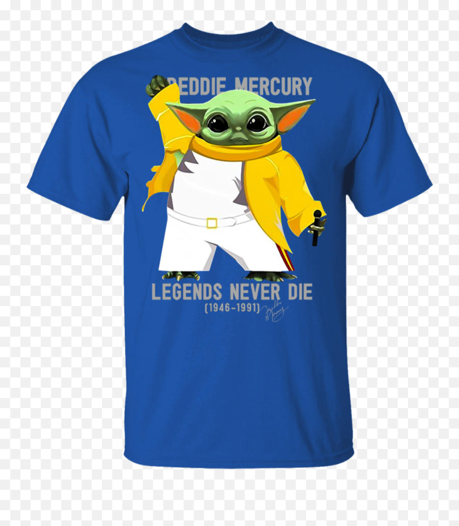 Baby Yoda Freddie Mercury Legends Never Die 1946 - 1991 Shirt Png,Freddie Mercury Png