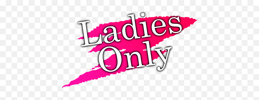 Ladies Only Transparent Background - Ladies Only Transparent Background Png,Ladies Night Png