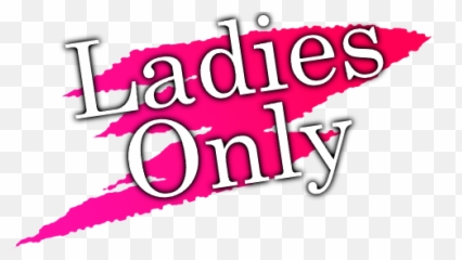 Ladies Only Transparent Background - Ladies Only Transparent Background Png,Ladies Night Png