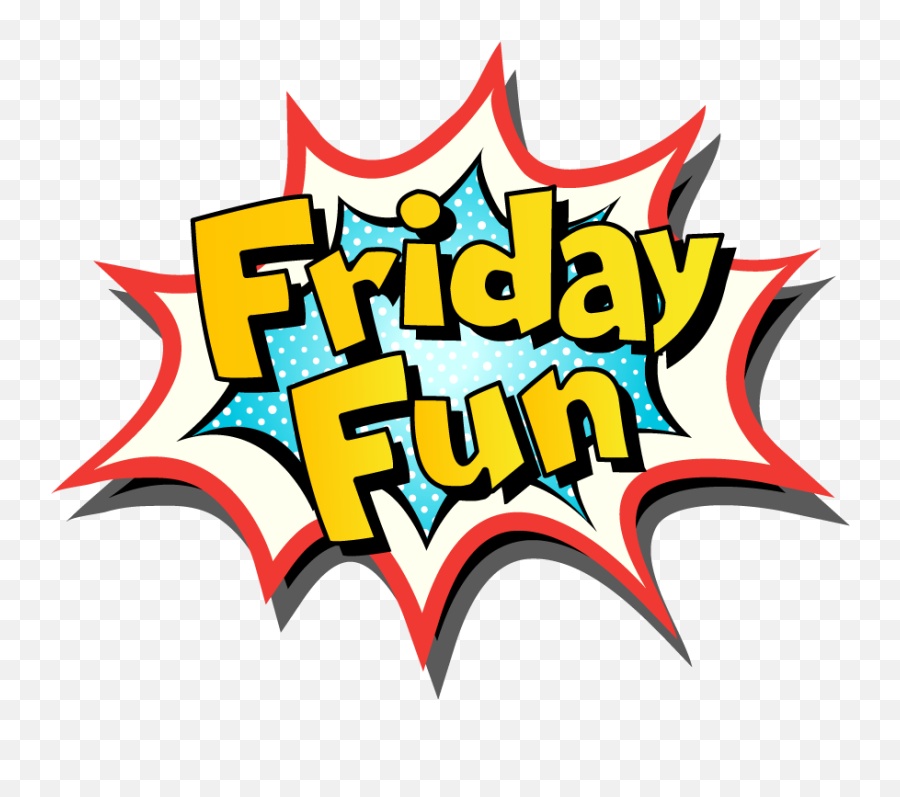 Fun Friday Clipart Free Download Best - Fun Friday Png,Friday Png