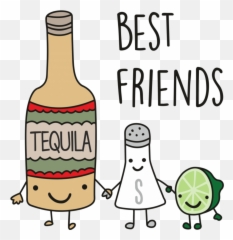 Tequila Best Friend Shirt Clipart - Full Size Clipart Best Friends Tequila Png,Tequila Bottle Png
