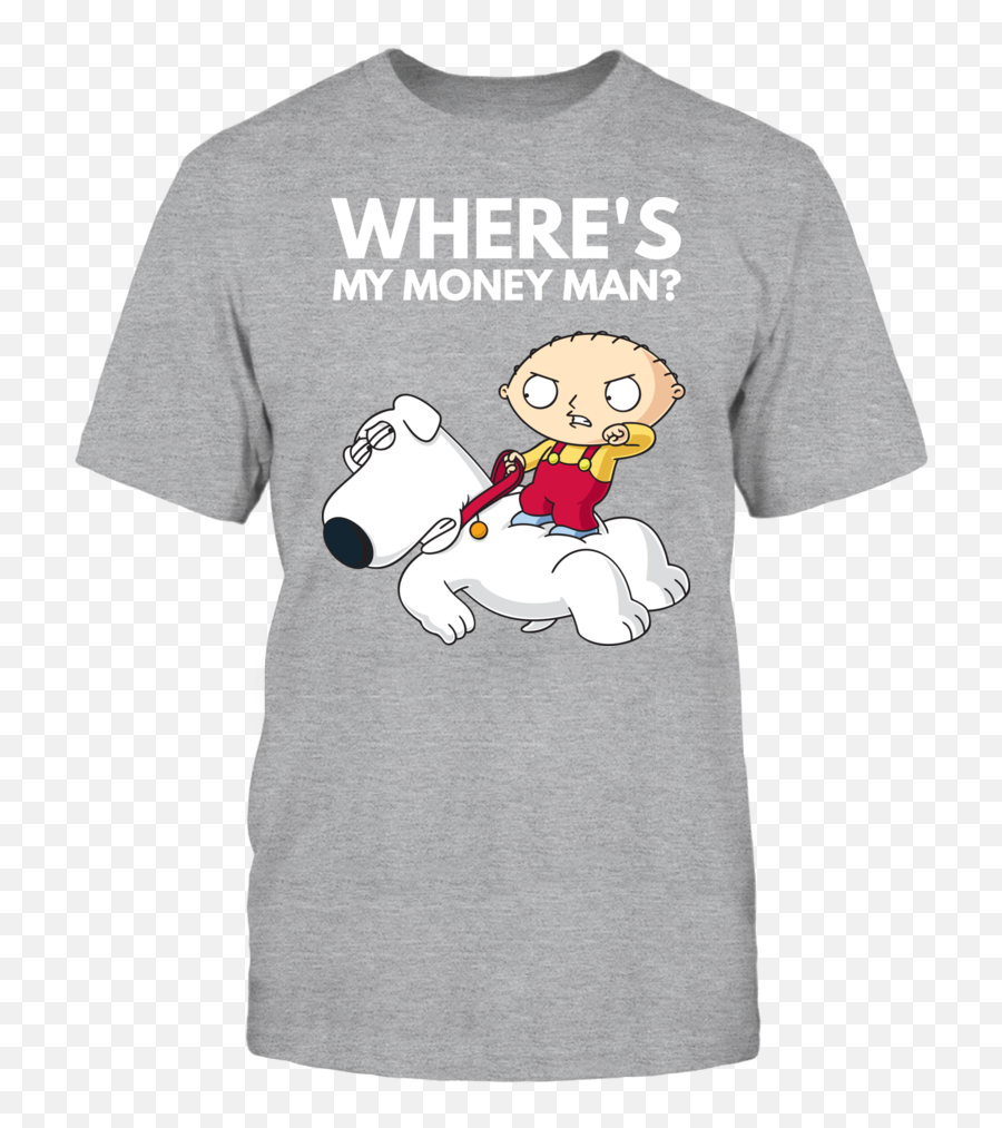 Family Guy Stewie Brian Whereu0027s My Money Man With Images - Stewie Griffin T Shirts Png,Stewie Griffin Png
