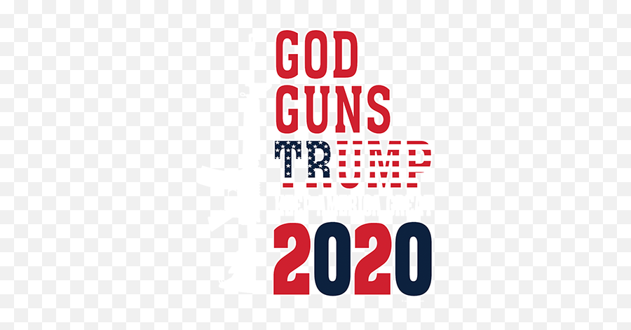 God Guns Trump 2020 - Graphic Design Png,Trump 2020 Png