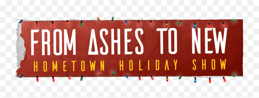 From Ashes To New Hometown Holiday Show - Dawnu0027s Divide Illustration Png,Ashes Png