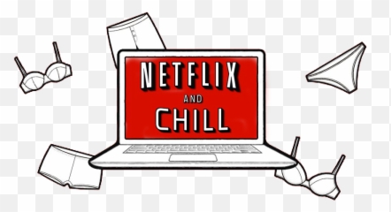 Netflix And Chill Transparent Background Png Arts