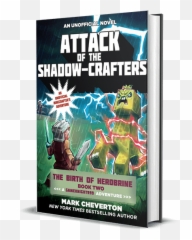 The Birth Of Herobrine Series - Mark Cheverton Attack Of Shadow Crafters png