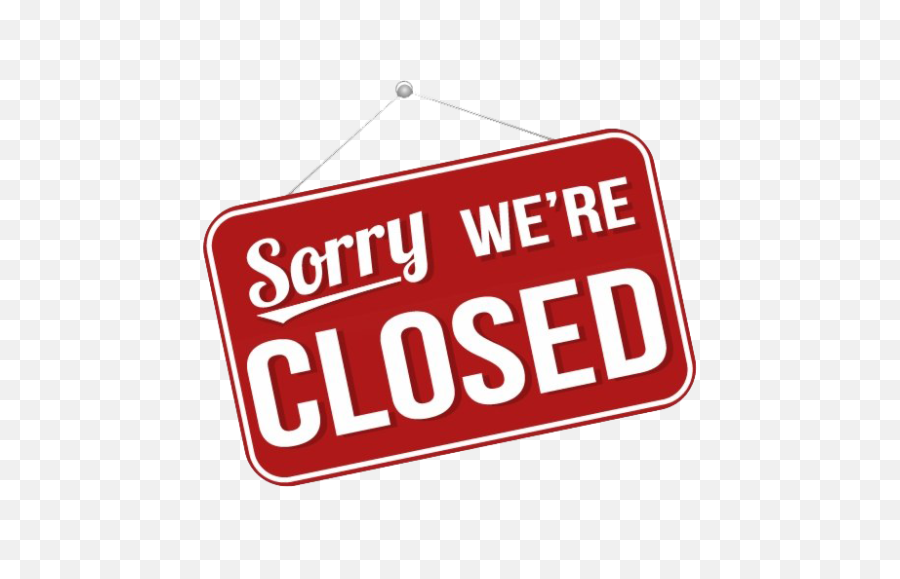 We re sorry those. Sorry we are closed. Картинка closed. Closed на прозрачном фоне. Sorry we're closed.