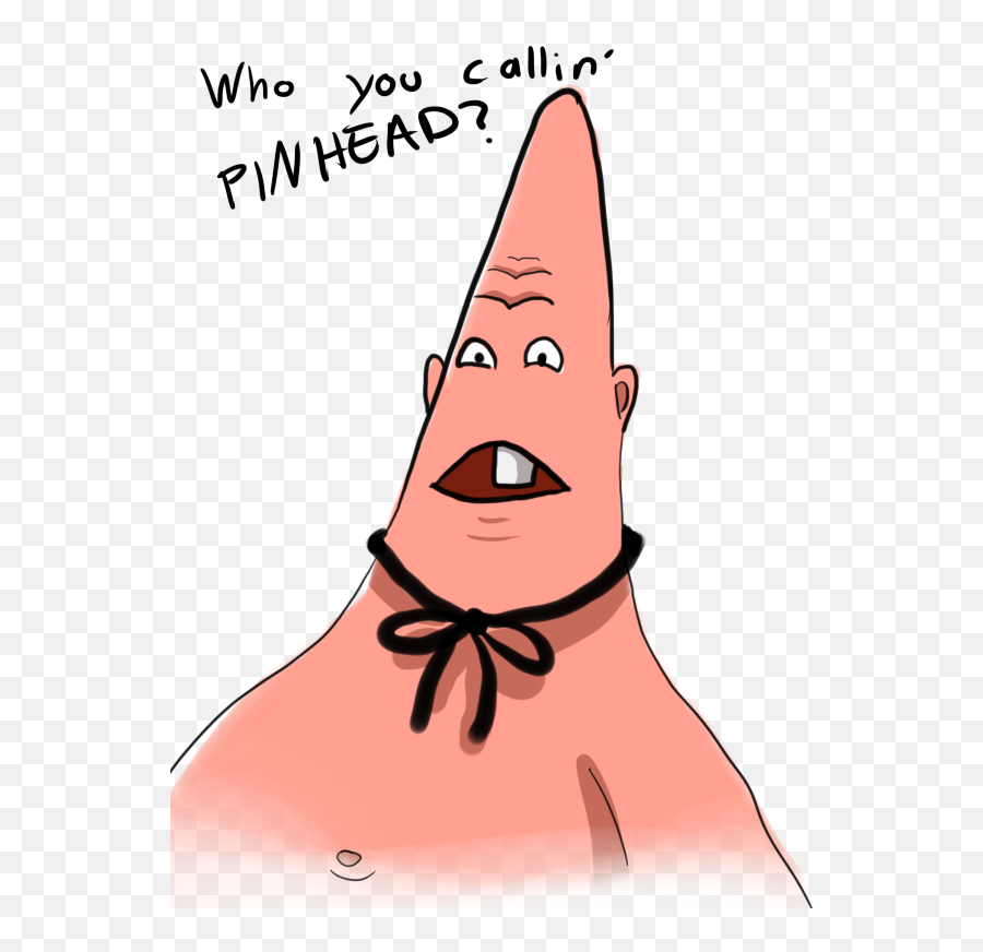 Ho You Callin Pin Head Patrick Star - Patrick Star Pinhead Larry Png,Nose Transparent