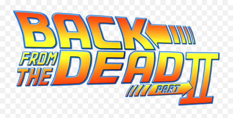 Back From The Dead - Back To The Future Part Ii Full Size Horizontal Png,Back To The Future Png