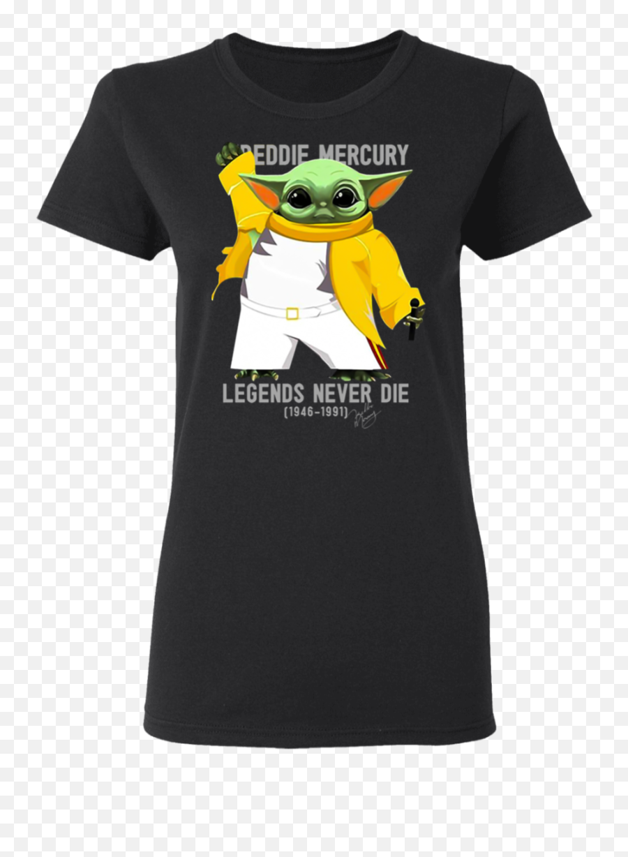 Baby Yoda Freddie Mercury Legends Never Die 1946 - 1991 Shirt Png,Freddie Mercury Png