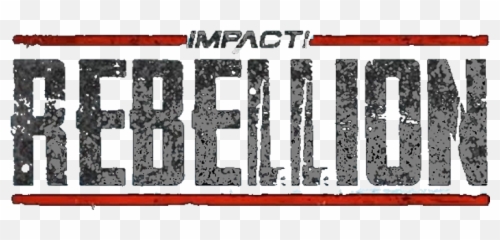 Impact Wrestling Rebellion Results - Dot Png,Impact Wrestling Logo