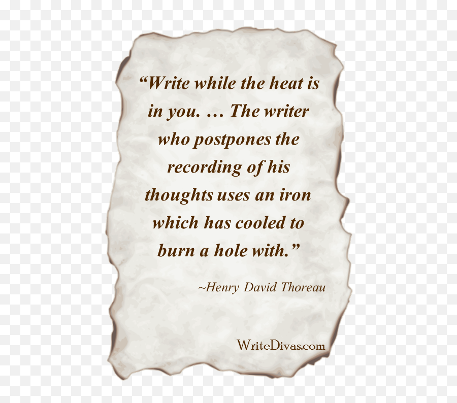 Write While The Heat Is In You Writer Who Postpones - Pergaminos Para Imprimir Png,Burn Hole Png