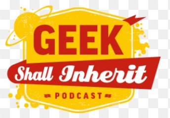 Geek Shall Inherit Podcast By Jason Lenzi And Daniel Pickett - Big Png,Wondercon Logo