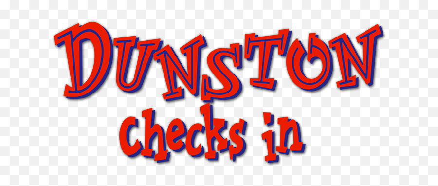 Dunston Checks In - Dunston Checks Png,Checks Png