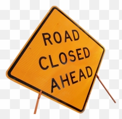 Roads Are Open - Closed Sign png