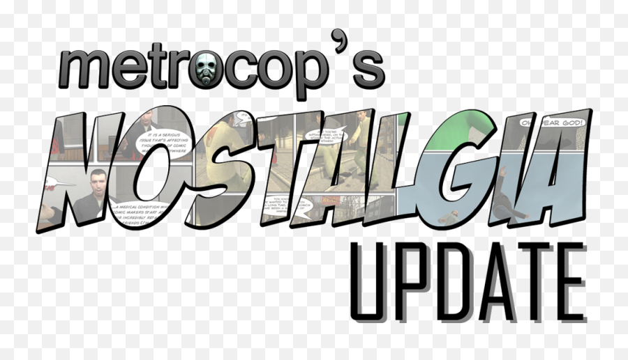 The Nostalgia Update Day 5 U2013 Metrocop - Horizontal Png,Garry's Mod Logo