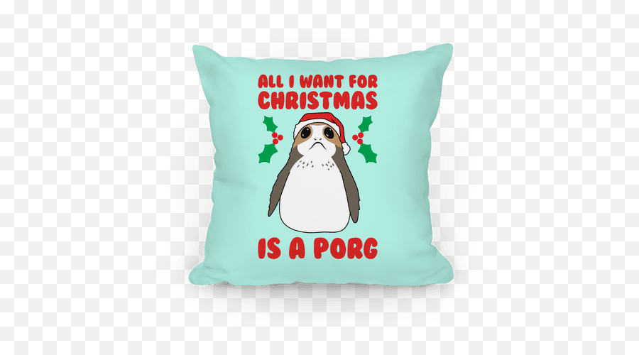 Christmas Is A Porg Throw Pillow - All I Want For Christmas Is A Dogs Png,Porg Png
