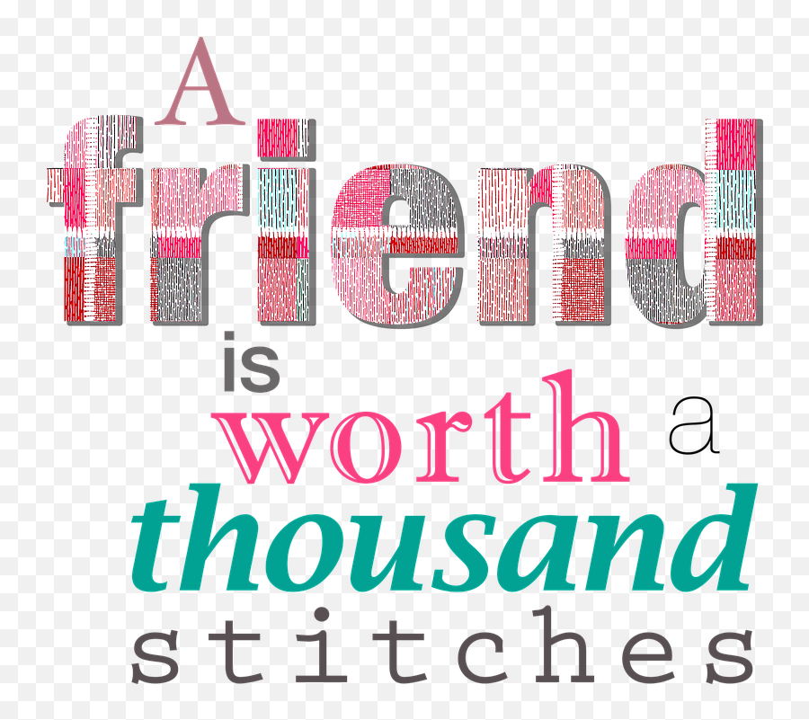 Friend Friendship Stitches - Free Image On Pixabay Friend Is Worth A Thousand Stitches Png,Stitches Png