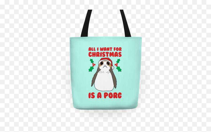 I Want For Christmas Is A Porg Tote Bag - Tote Bag Png,Porg Png