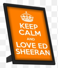 Keep Calm And Love Ed Sheeran Framed Art - Keep Calm And Carry Png,Ed Sheeran Png
