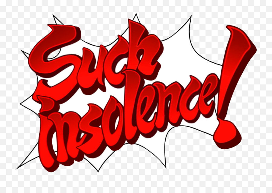 Such Insolence Ace Attorney - Ace Attorney Speech Bubbles Png,Ace Attorney Logo