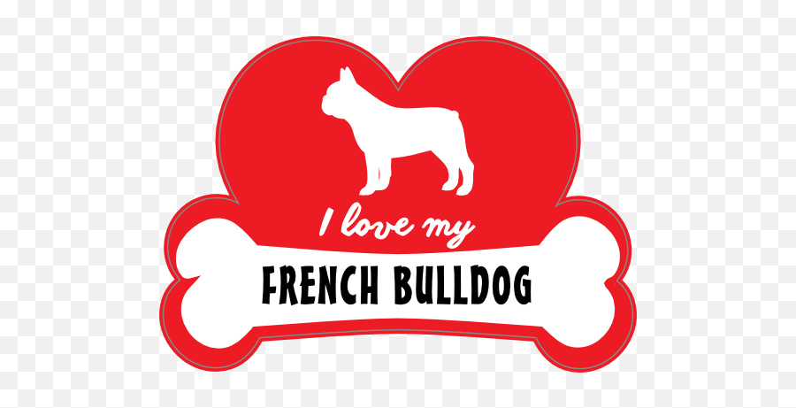 Handwritten I Love My French Bulldog With Dog Bone And Heart St - Dog Png,Dog Bone Png