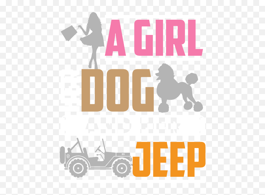 A Girl Her Dog And Jeep Pet Owners Womenu0027s T - Shirt For Language Png,Jeep Buddy Icon