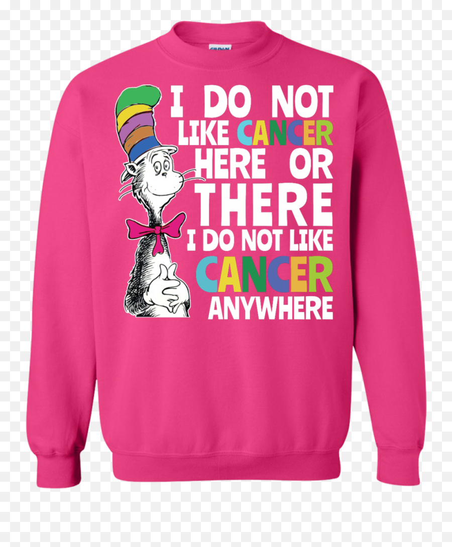 Dr Seuss I Do Not Like Cancer Here Or There Shirt - Dr Seuss Cancer Png,Dr Seuss Png