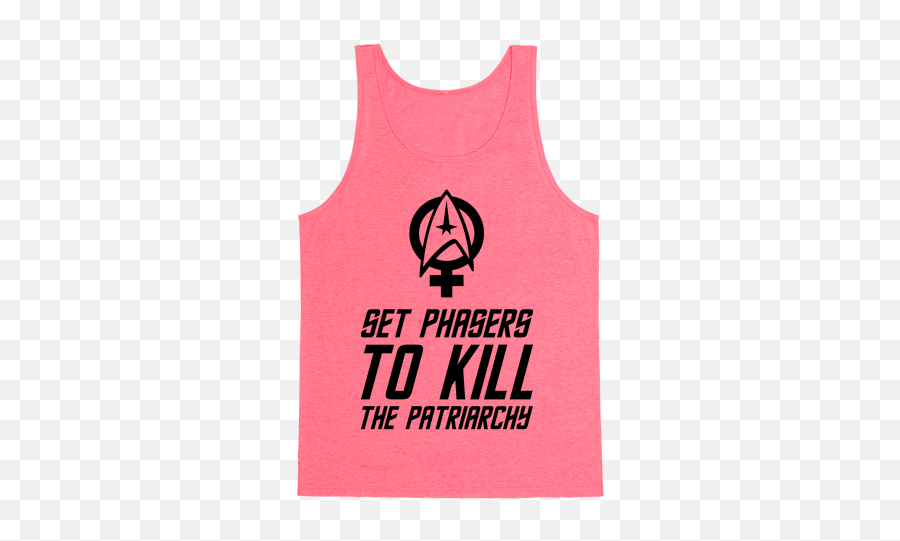 Set Phasers To Kill The Patriarchy T - Shirts Lookhuman Png,Overwatch Tank Icon