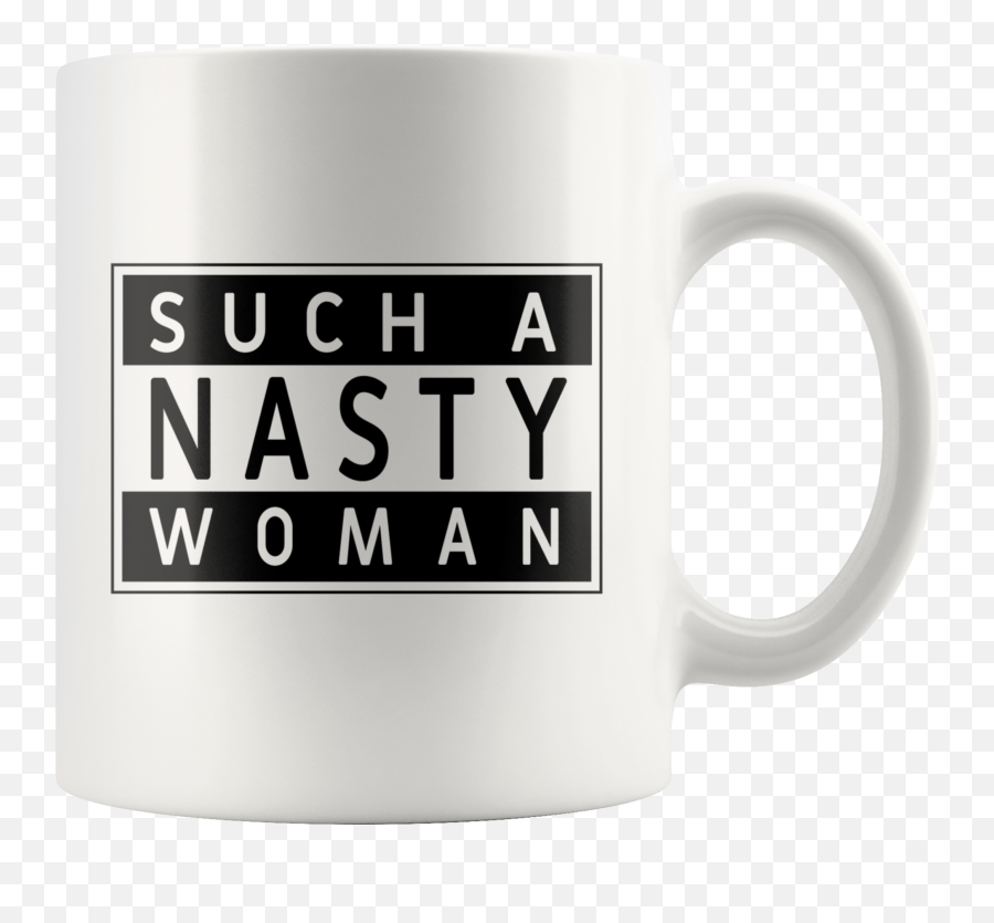 Such A Nasty Woman Mug - Parental Advisory Design U2013 Bodhi Paw Png,Parental Advisory Logo Png