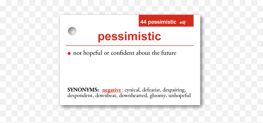 Synonyms And Antonym Sets From Farquharu0027s Vocabulary Flash Cards - Antonym Of Pessimistic Png,Synonym Transparent