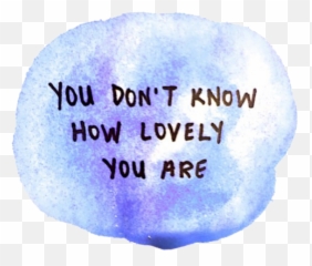 See More About Transparent Tumblr - You Don T Know How Lovely You Png,Tumblr Transparents Blue