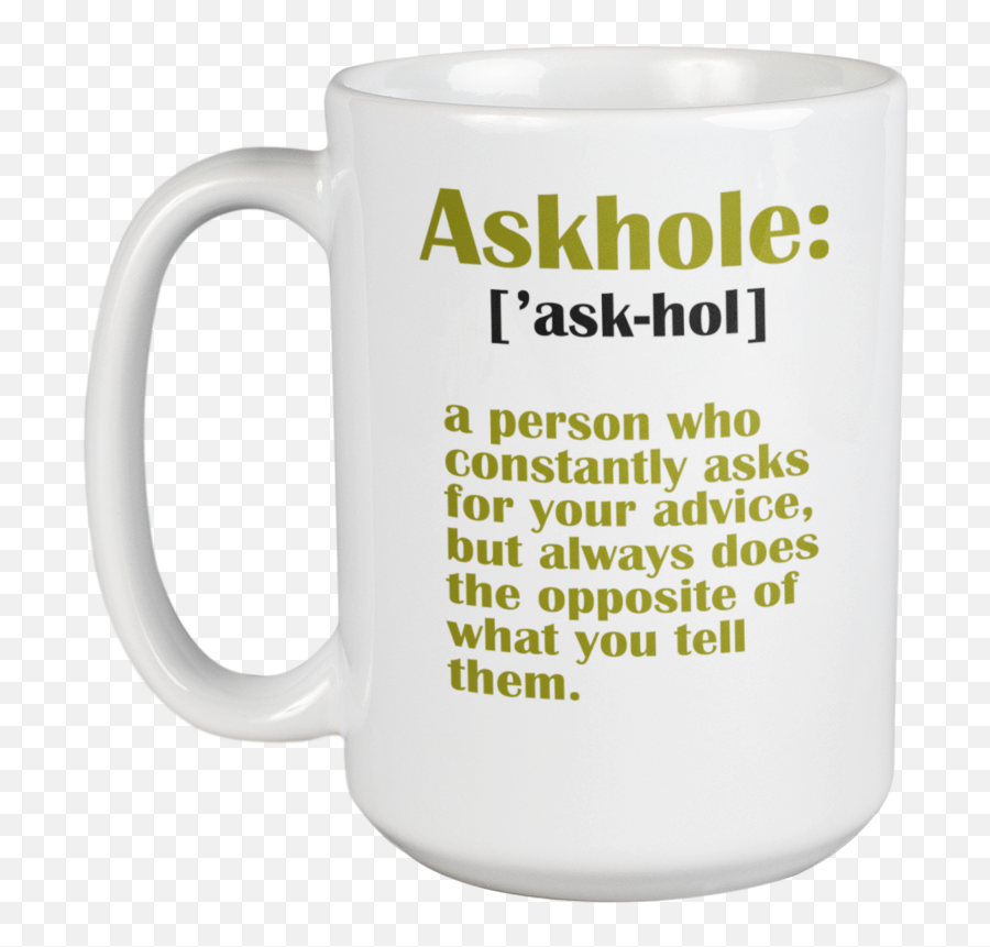 Askhole Funny Quote Coffee U0026 Tea Mug For Friend Buddy Men Women 15oz - Walmartcom Magic Mug Png,Track Buddy Icon