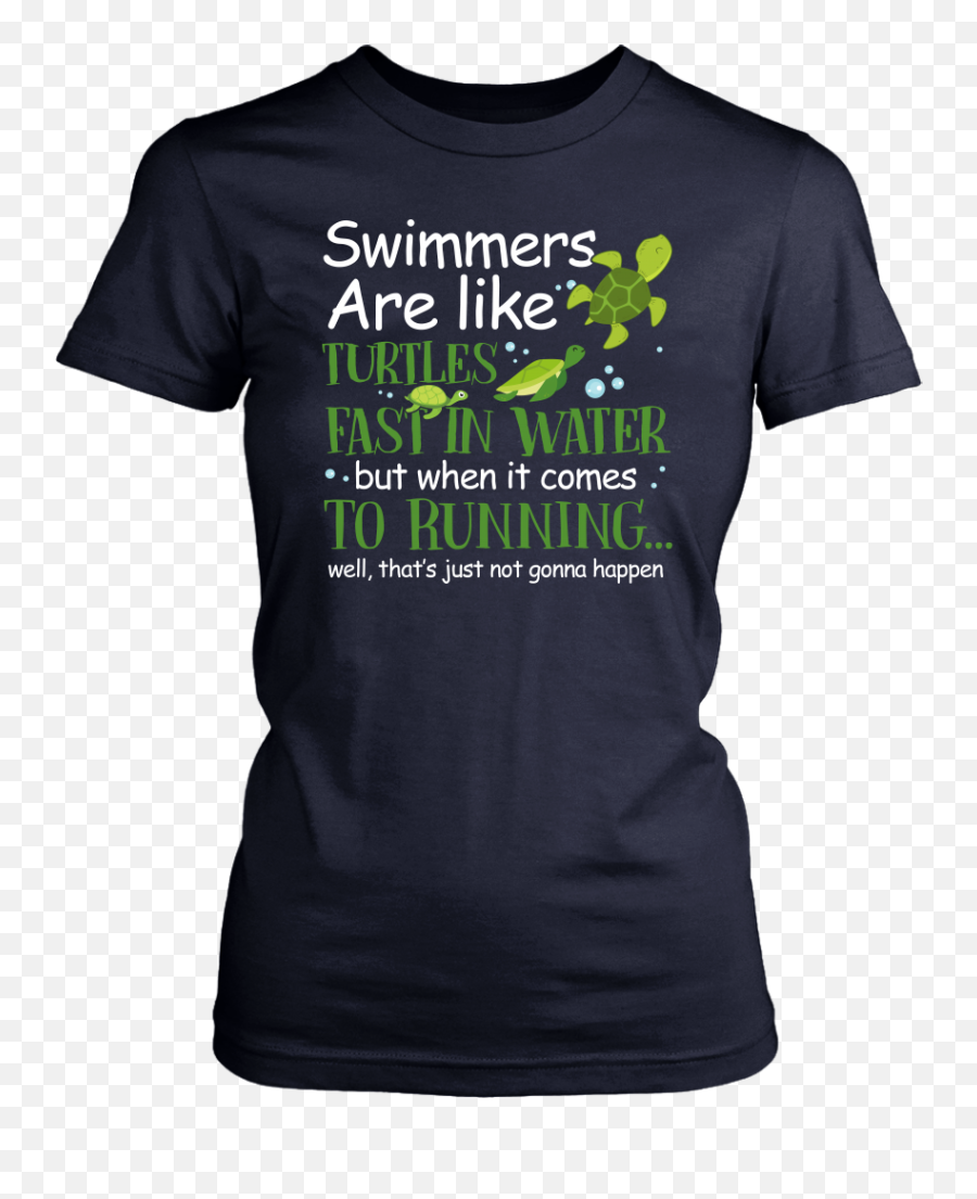Download Hd Swimmers Are Like Turtles Funny U0026 Cute Turtle - Opengl T Shirt Png,Cute Turtle Png