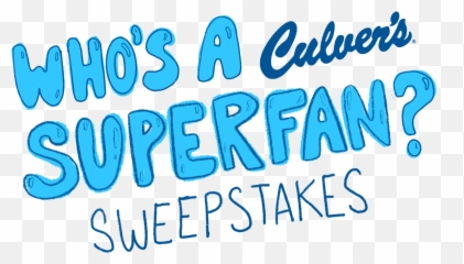 Whou0027s A Culveru0027s Superfan Sweepstakes Png